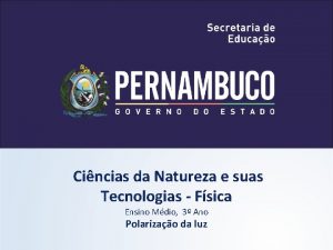 Cincias da Natureza e suas Tecnologias Fsica Ensino