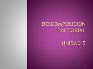 Objetivos de la factorizacion