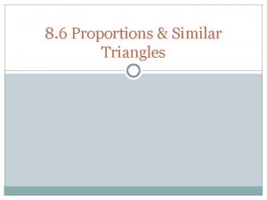 6.6 proportions in similar triangles