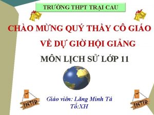 TRNG THPT TRI CAU CHO MNG QU THY