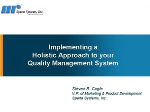 Holistic quality management