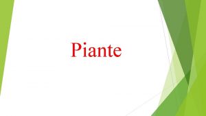 Piante PIANTE CARNIVORE Le piante carnivore sono delle