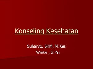Pengertian konseling kesehatan Pengertian konseling kesehatan