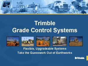Grade and spole control system