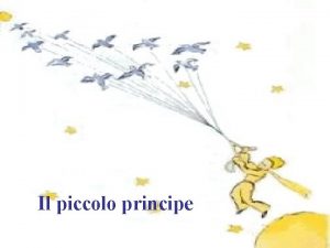 Il piccolo principe In quel momento apparve la