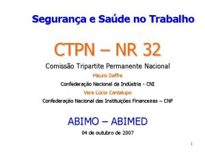 Segurana e Sade no Trabalho CTPN NR 32