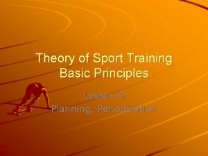 Theory of Sport Training Basic Principles Lesson 9
