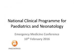 National Clinical Programme for Paediatrics and Neonatology Emergency