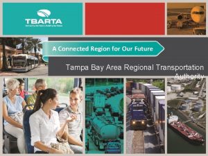 A Connected Region for Our Future Tampa Bay