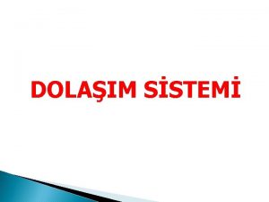 DOLAIM SSTEM Dolam sistemi vcut dokularnn beslenmesi iin