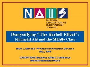 Demystifying The Barbell Effect Financial Aid and the