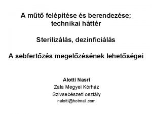 A mt felptse s berendezse technikai httr Sterilizls