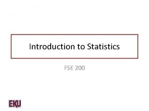 Characteristics of inferential statistics Characteristics of inferential statistics