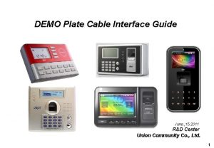 DEMO Plate Cable Interface Guide June 15 2011