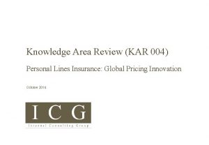 Knowledge Area Review KAR 004 Personal Lines Insurance