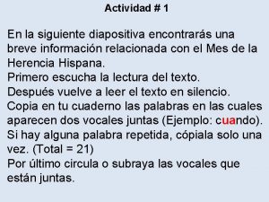 Actividad 1 En la siguiente diapositiva encontrars una