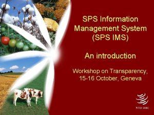 SPS Information Management System SPS IMS An introduction
