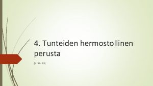 Tunteiden hermostollinen perusta