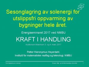 Sesonglagring av solenergi for utslippsfri oppvarming av bygninger