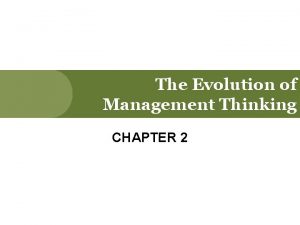 The evolution of management thinking