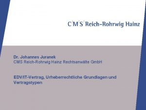 Dr Johannes Juranek CMS ReichRohrwig Hainz Rechtsanwlte Gmb