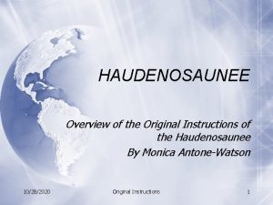 HAUDENOSAUNEE Overview of the Original Instructions of the