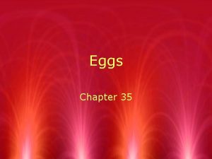 Eggs Chapter 35 The Egg RAlbumen REgg white