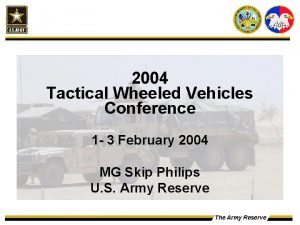 2004 Tactical Wheeled Vehicles Conference 1 3 February