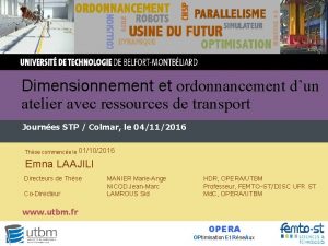 Dimensionnement et ordonnancement dun atelier avec ressources de