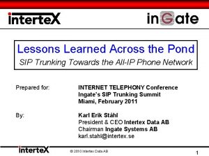 Lessons Learned Across the Pond SIP Trunking Towards
