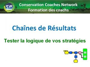 Conservation Coaches Network Formation des coachs Chanes de