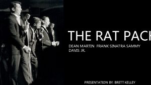 THE RAT PACK DEAN MARTIN FRANK SINATRA SAMMY