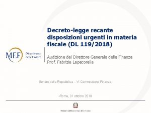 Decretolegge recante disposizioni urgenti in materia fiscale DL