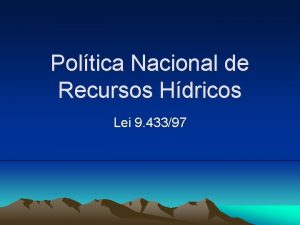 Poltica Nacional de Recursos Hdricos Lei 9 43397