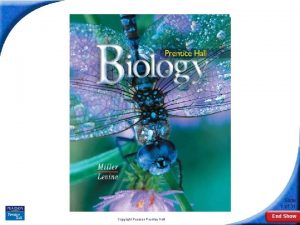 Biology Slide 1 of 31 Copyright Pearson Prentice