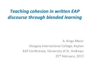 Teaching cohesion in written EAP discourse through blended