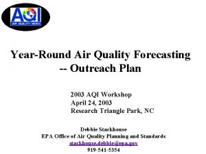 YearRound Air Quality Forecasting Outreach Plan 2003 AQI