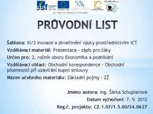 ablona III2 Inovace a zkvalitnn vuky prostednictvm ICT