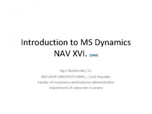 Introduction to MS Dynamics NAV XVI CRM Ing