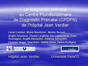 Le diagnostic prnatal au Centre Pluridisciplinaire de Diagnostic