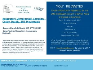 YOURE INVITED Santa Barbara County Chapter P O