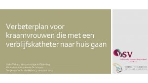 Verbeterplan voor kraamvrouwen die met een verblijfskatheter naar