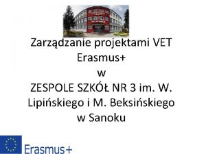 Zarzdzanie projektami VET Erasmus w ZESPOLE SZK NR