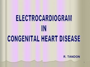 R TANDON 1 ECG accurate physical examination and