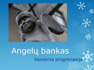 Angel bankas Sandoros progimnazija Tikslas ir udaviniai tikjimo