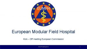 European Modular Field Hospital Kick Off meeting European