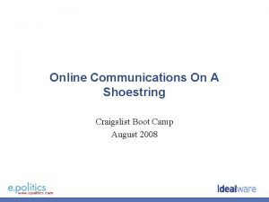 Online Communications On A Shoestring Craigslist Boot Camp