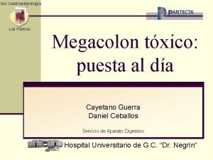 Foro Gastroenterologa Las Palmas Megacolon txico puesta al