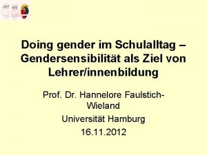 Doing gender im Schulalltag Gendersensibilitt als Ziel von