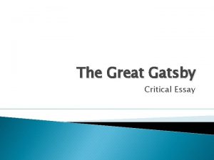 The great gatsby critical essay
